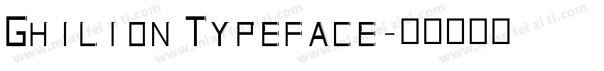 Ghilion Typeface字体转换